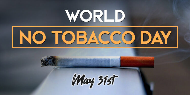 World No Tobacco Day on May 31 - Oro House Recovery Centers