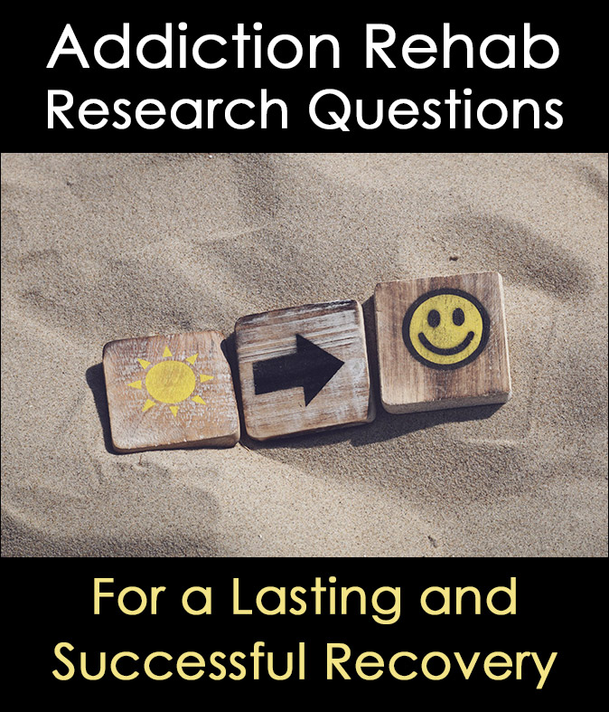 Addiction Rehab Research Questions